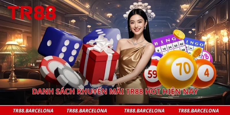 Danh sách khuyến mãi TR88 hot hiện nay
