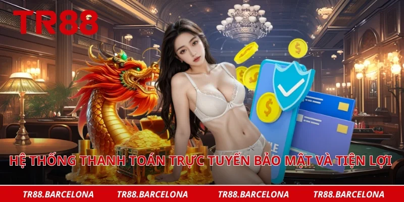 Hệ thống thanh toán trực tuyến bảo mật và tiện lợi nhất 2026