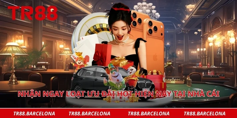 Nhận ngay loạt ưu đãi hot hiện nay tại nhà cái