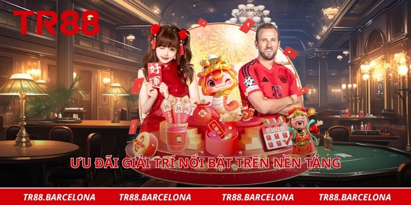 Ưu đãi giải trí nổi bật trên nền tảng